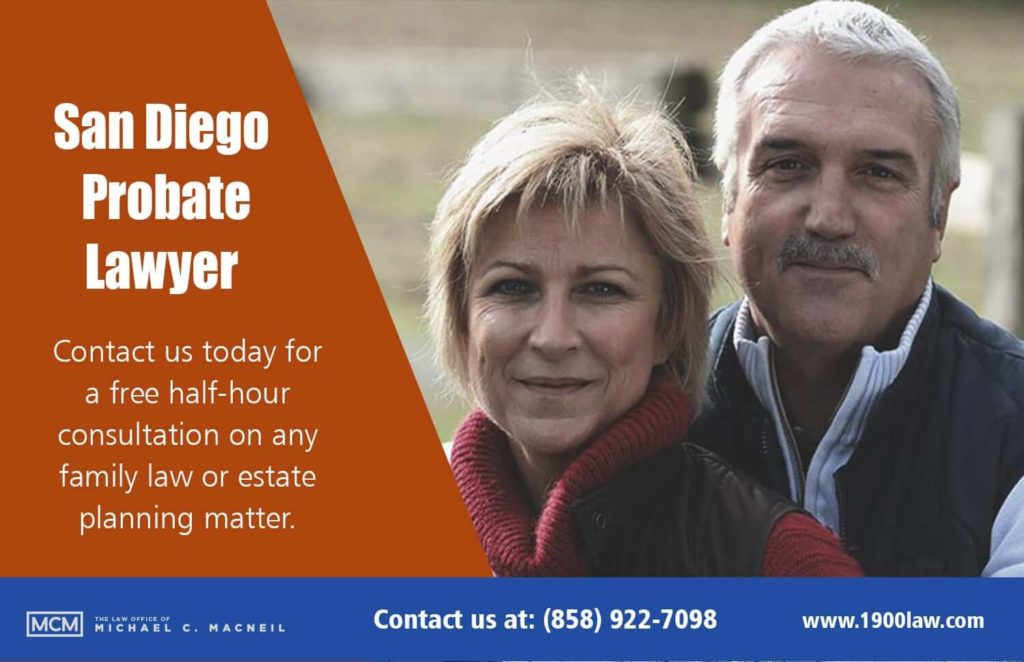 Choose Best San Diego Probate Lawyer Office of Michael C. MacNeil